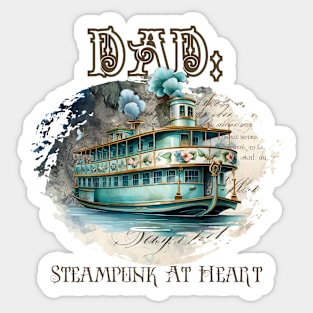 Dad: Steampunk At Heart Antique Ship Sticker